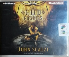 The God Engines written by John Scalzi performed by Christopher Lane on CD (Unabridged)